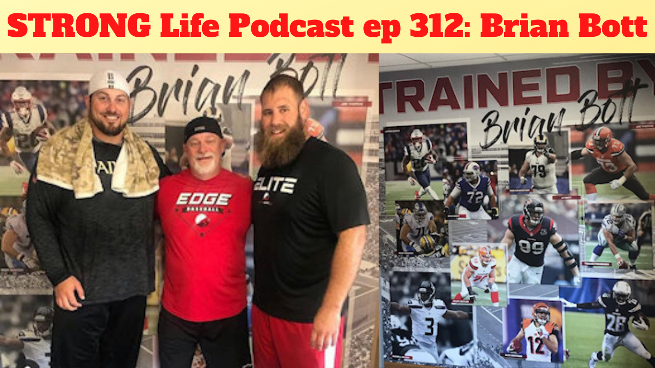 312 | Brian Bott of Sports AdvantEDGE | 20+ Years of Strength Coach Experience on Training, Life & Business Lessons